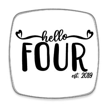 4th Birthday Kids Girls 4 Hello Four Est. 2019 - Square fridge magnet - white - Front