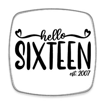 16e anniversaire Femmes Hello Sixteen Est. 2007 - Magnet carré - blanc - Devant