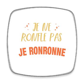 je ne ronfle pas je ronronne - ronflement - Magnet carré - blanc - Devant