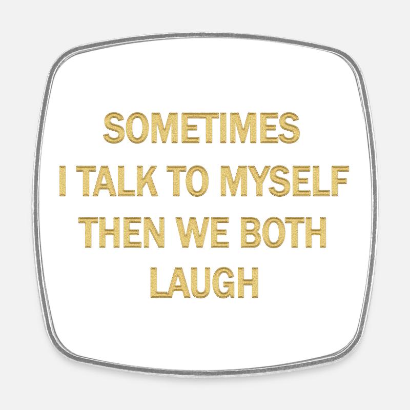 Conception de citation d’humour autoréflexif - Magnet carré - blanc
