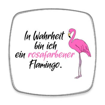 Flamingo Vogel Paradiesvogel Spruch Sprüche rosa - Viereckiger Kühlschrankmagnet - Weiß - Vorne