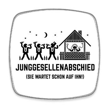 JGA – Sie Wartet Schon Auf Ihn! (Haus / Black) - Viereckiger Kühlschrankmagnet - Weiß - Vorne
