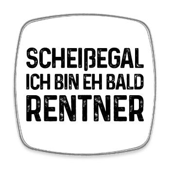 Scheißegal Ich bin eh bald Rentner - Viereckiger Kühlschrankmagnet - Weiß - Vorne