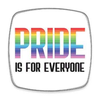 LGBT Pride Month - Pride is for everyone - Square fridge magnet - white - Front