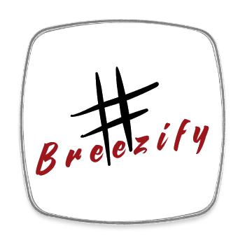 Breezify hatch tag slogan - Square fridge magnet - white - Front