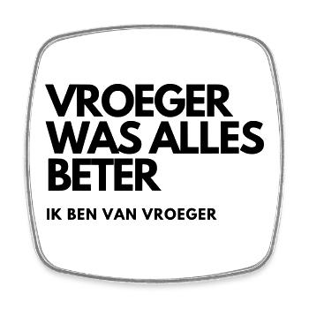 Früher war alles besser # - Viereckiger Kühlschrankmagnet - Weiß - Vorne