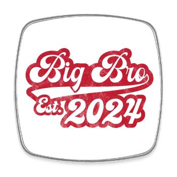 Big Bro Est 2024 - Square fridge magnet - white - Front