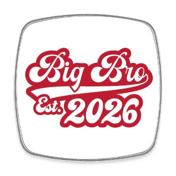 Big Bro Est 2026 - Square fridge magnet - white - Front
