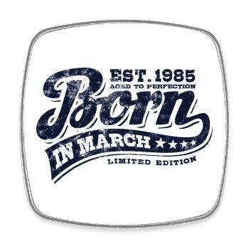 Born in March 1985 - Geburtstag - Geschenk - Viereckiger Kühlschrankmagnet - Weiß - Vorne