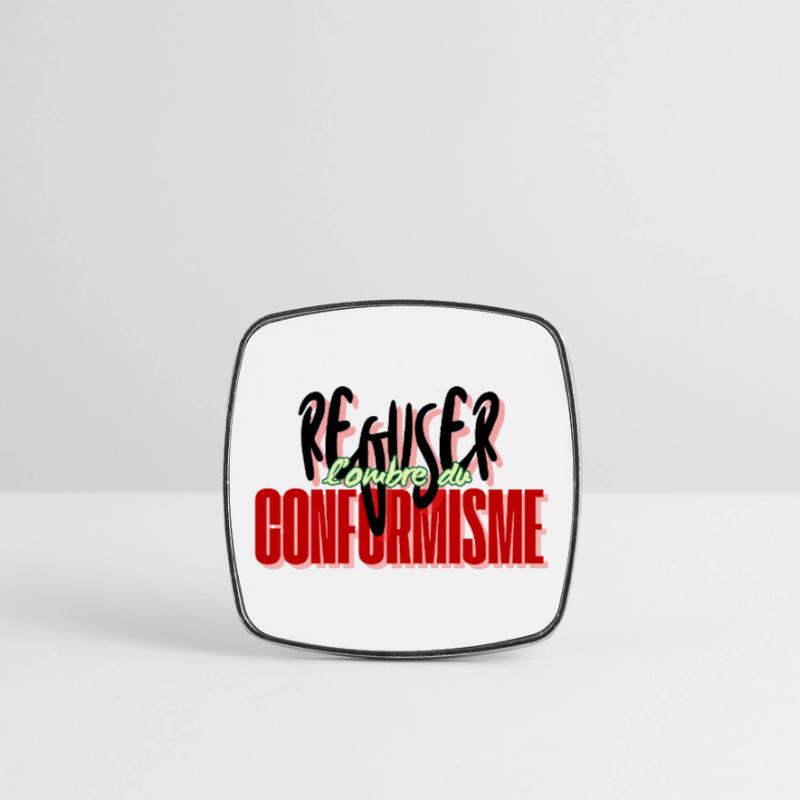 Refusing conformism Square fridge magnet
