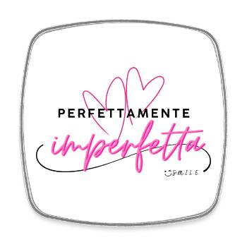 Perfettamente_Imperfetta - Magnet carré - blanc - Devant