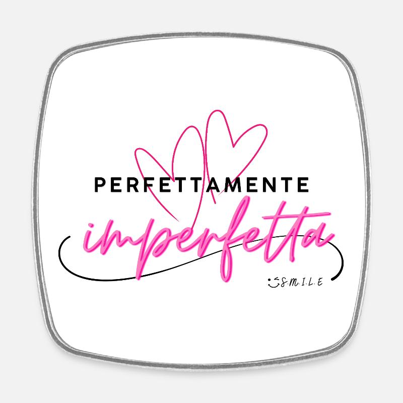Perfettamente_Imperfetta - Magnet carré - blanc
