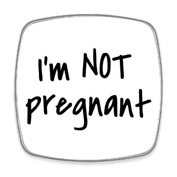 I'm not pregnant - Square fridge magnet - white - Front