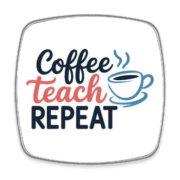Coffee Teach Repeat Motivational - Square fridge magnet - white - Front