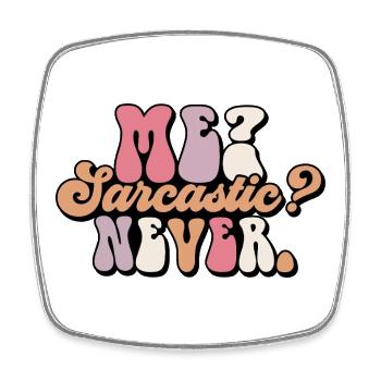 Harmless Sarcasm Text Design - Square fridge magnet - white - Front