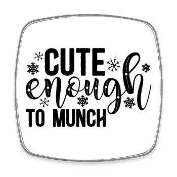 Cute Enough to Munch – Sweet & Playful Design - Square fridge magnet - white - Front