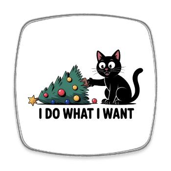I do what I want - Funny Cat T-Shirt - Square fridge magnet - white - Front