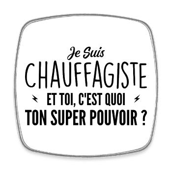 I am a heating engineer. What's your superpower? - Square fridge magnet - white - Front