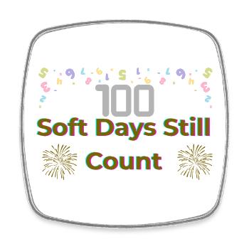 100 Soft Days Still Count – Celebrate Progress, Re - Square fridge magnet - white - Front