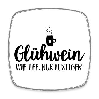 Gluehwein Weihnachtsmarkt Spruch Humor - Viereckiger Kühlschrankmagnet - Weiß - Vorne