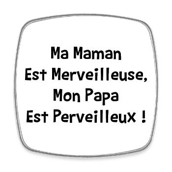 MEINE MUTTER IST WUNDERBAR, MEIN VATER IST WUNDERBAR, - Viereckiger Kühlschrankmagnet - Weiß - Vorne