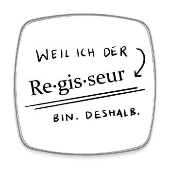 Weil...ich der Regisseur bin 2 - Viereckiger Kühlschrankmagnet - Weiß - Vorne