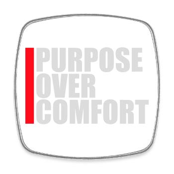 Purpose Over Comfort Motivation Mindset Growth - Square fridge magnet - white - Front