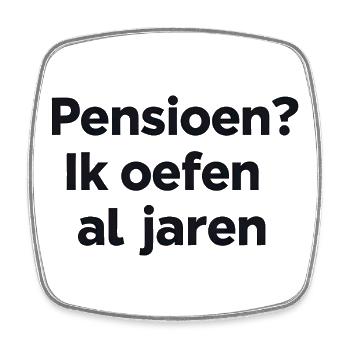 Ruhestand? Ich übe seit Jahren – Flemish Humor Print - Viereckiger Kühlschrankmagnet - Weiß - Vorne