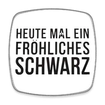 Today a cheerful black cool saying - Square fridge magnet - white - Front