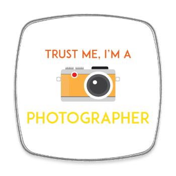Trust Me I'm a Photographer - Square fridge magnet - white - Front