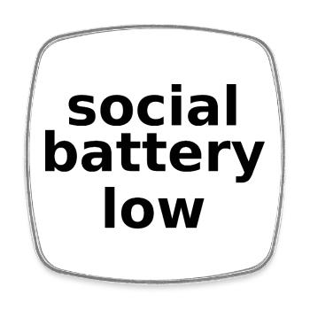 social battery low – Lowercase Stacked Typographic - Square fridge magnet - white - Front