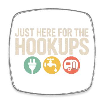 Just Here for the Hookups - Square fridge magnet - white - Front