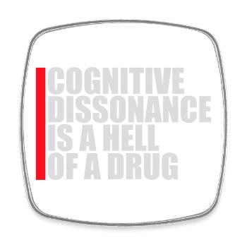 La dissonance cognitive est un sacré dicton. - Magnet carré - blanc - Devant