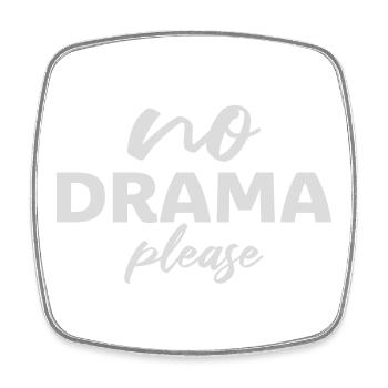 No Drama Please Rest Relaxation Relax Chill Fun - Square fridge magnet - white - Front