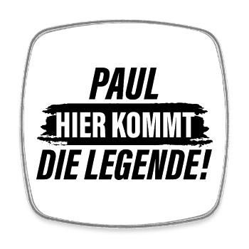 Hier kommt die Legende Paul - Viereckiger Kühlschrankmagnet - Weiß - Vorne