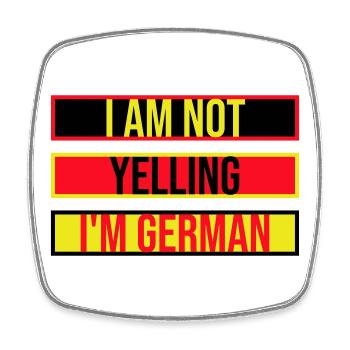 I Am Not Yelling I'm German Lustig Deutsch Spruch - Square fridge magnet - white - Front