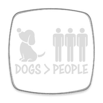 Dogs Over People Hund Lustig Antisozial Spruch - Viereckiger Kühlschrankmagnet - Weiß - Vorne