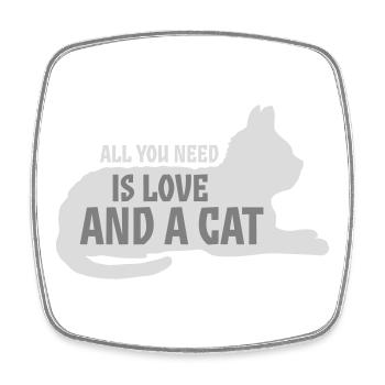 All You Need Is Love And A Cat Lustig Katze Spruch - Viereckiger Kühlschrankmagnet - Weiß - Vorne