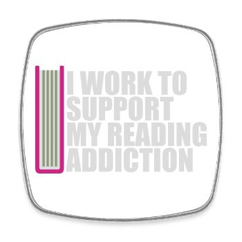 I Work To Support My Reading Addiction Books Logo - Square fridge magnet - white - Front