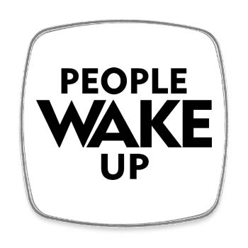 People Wake Up – Wach auf Statement Shirt - Viereckiger Kühlschrankmagnet - Weiß - Vorne