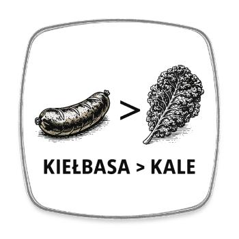 Kielbasa Greater Than Kale - Square fridge magnet - white - Front