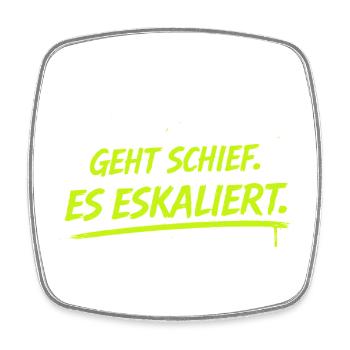 Nicht alles geht schief: Es eskaliert - Viereckiger Kühlschrankmagnet - Weiß - Vorne