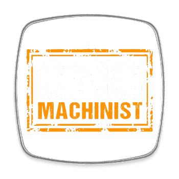 CNC Machinists Cutting Machine Operators Turners Milling Cutters - Square fridge magnet - white - Front