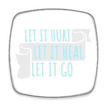 Let It Hurt Let It Heal Let It Go Inspirierend - Viereckiger Kühlschrankmagnet - Weiß - Vorne