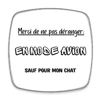Ne pas déranger: en mode avion sauf pour mon chat. - Magnet carré - blanc - Devant