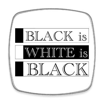 Black Is White Is Black - Minimal Typography - Viereckiger Kühlschrankmagnet - Weiß - Vorne