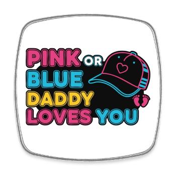 Geschlechterenthüllung Pink oder Blau Papa liebt dich, Baby - Viereckiger Kühlschrankmagnet - Weiß - Vorne