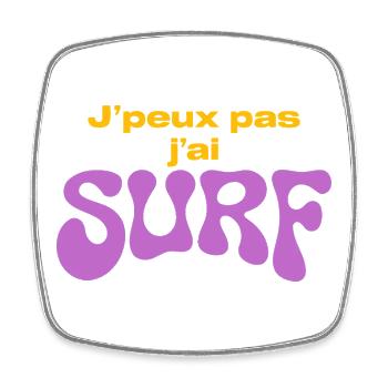 J'ai Surf Violet — Humour surfeur - Magnet carré - blanc - Devant