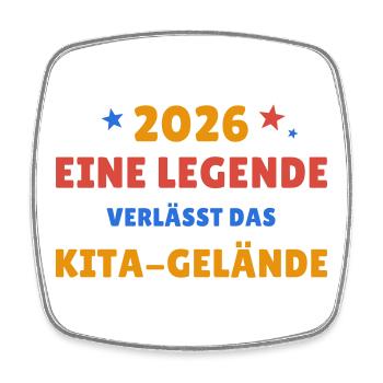 Eine Legende verlässt das Kita-Gelände - 2026 - Viereckiger Kühlschrankmagnet - Weiß - Vorne