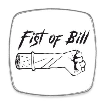 Fist of Bill – Satire-Design - Viereckiger Kühlschrankmagnet - Weiß - Vorne